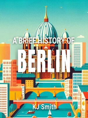 cover image of A Brief History of Berlin